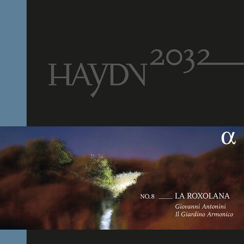 Haydn / Antonini / Il Giardino Armonico: Haydn 2032 Volume 8