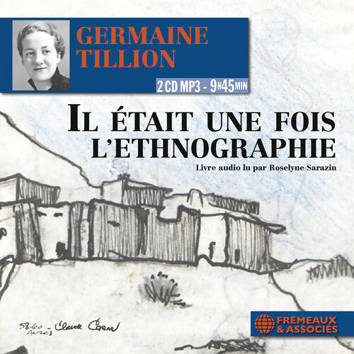 Tillion / Sarazin: Il Etait Une Fois L'ethnograph