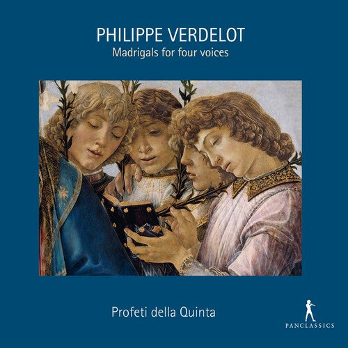 Verdelot / Profeti Della Quinta: Madrigals for Four Voices