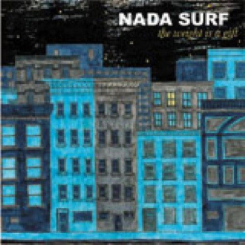 Nada Surf: Weight Is A Gift