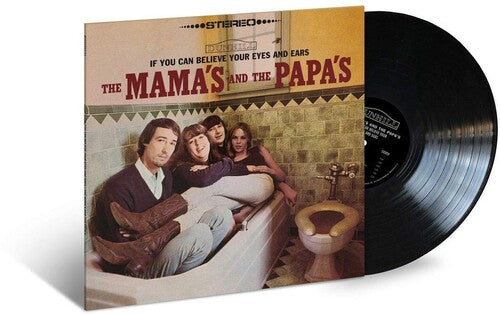 Mamas & Papas: If You Can Believe Your Eyes And Ears