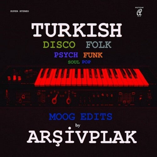 Arsivplak: Moog Edits (Turkish Disco Folk)