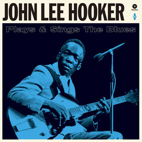 Hooker, John Lee: Plays & Sings The Blues [180-Gram Vinyl With Bonus Tracks]