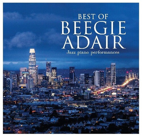 Adair, Beegie: Best Of Beegie Adair: Jazz Piano Performances