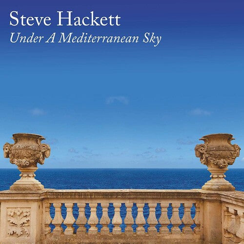 Hackett, Steve: Under A Mediterranean Sky