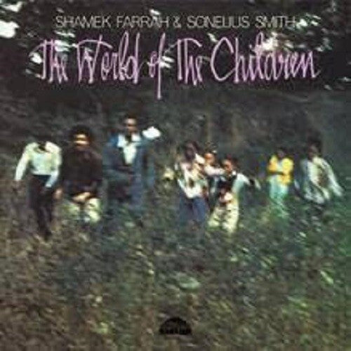 Farrah, Shamek / Smith, Sonelius: The World of the Children