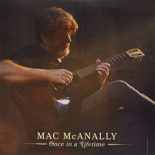 McAnally, Mac: Once In A Lifetime