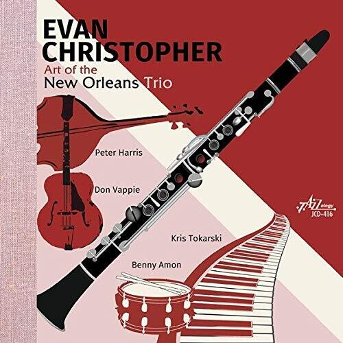 Christopher, Evan: Art Of The New Orleans Trio