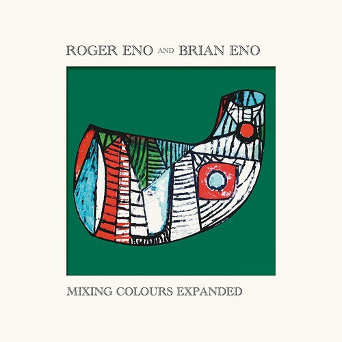 Eno, Roger / Eno, Brian: Mixing Colours