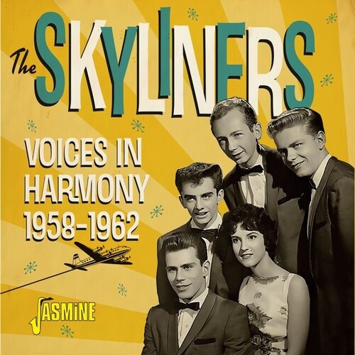 Skyliners: Voices In Harmony 1958-1962