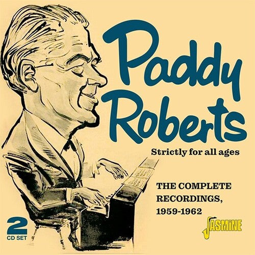 Roberts, Paddy: Strictly For All Ages - Complete Recordings 1959-1962