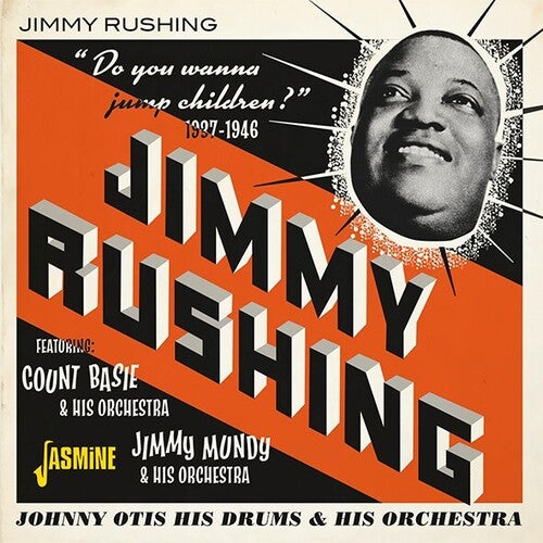 Rushing, Jimmy: Do You Wanna Jump, Children? 1937-1946