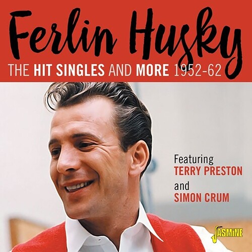 Husky, Ferlin: Hit Singles Collection 1952-1962 Featuring Terry Preston & Simon Crum