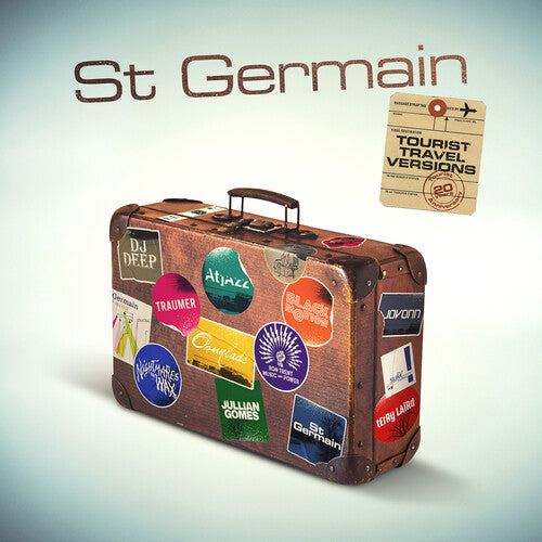 St Germain: Tourist (Tourist 20th Anniversary Travel Versions)