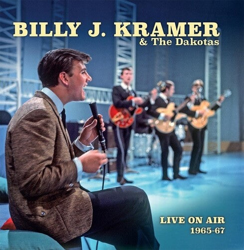 Kramer, Billy J & Dakotas: Live On Air