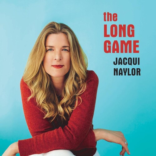 Naylor, Jacqui: The Long Game