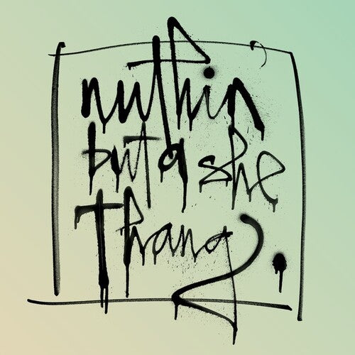 Nuthin But a She Thang / Various: Nuthin But A She Thang (Various Artists)