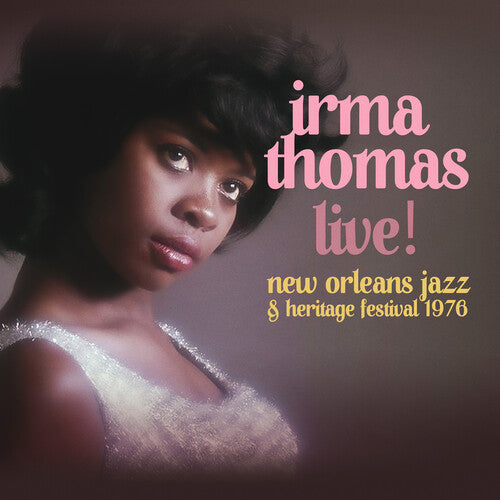 Thomas, Irma: Live! At New Orleans Jazz & Heritage Festival 1976