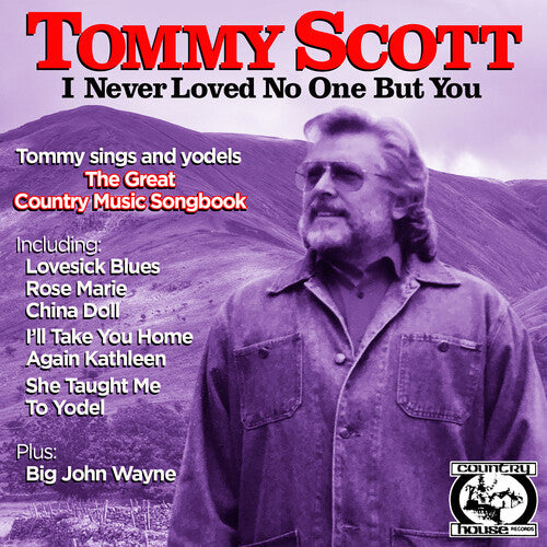 Scott, Tommy: I Never Loved No One But You