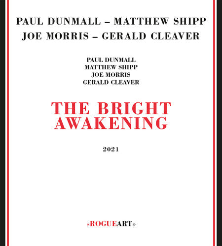 Dunmall, Paul / Shipp, Matthew / Morris, Joe: The Bright Awakening