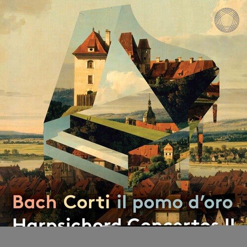 Bach, J.S. / Corti / Il Pomo D'Oro: Harpsichord Concertos Part II