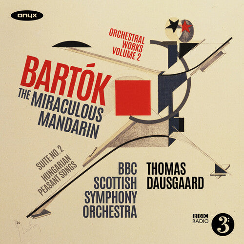 BBC Scottish Symphony: Bartok: The Miraculous Mandarin