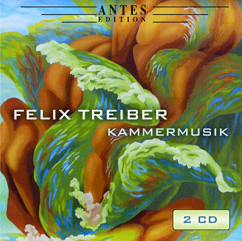 Treiber: Kammermusik 2005-2018