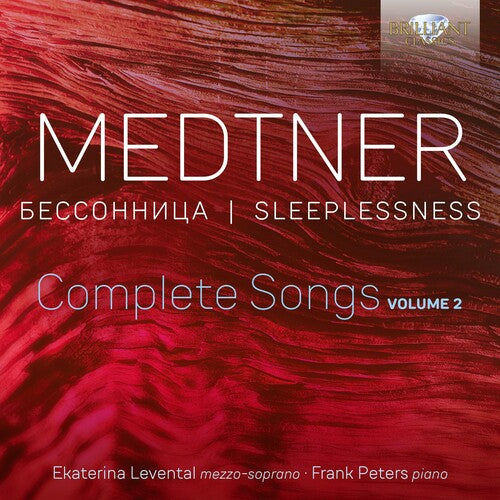 Medtner / Levental / Peters: Complete Songs 2