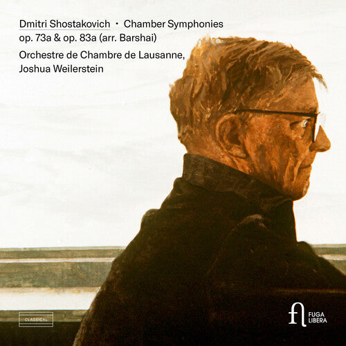 Shostakovich / Weilerstein: Chamber Symphonies 73