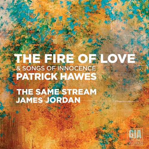 Hawes / Same Stream / Jordan: Fire of Love