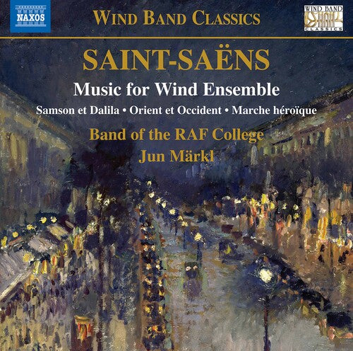 Saint-Saens / Markl: Music for Wind Ensemble