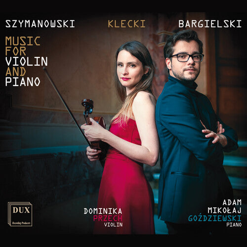 Bargielski / Przech / Gozdziewski: Music for Violin & Piano