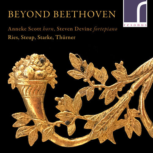 Ries / Scott / Devine: Beyond Beethoven