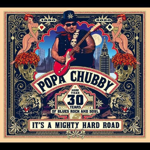 Popa Chubby: Its A Mighty Hard Road