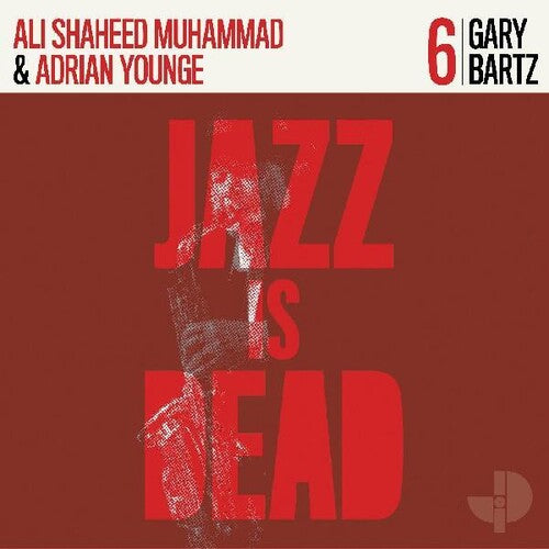 Bartz, Gary / Muhammad, Al Shaheed / Younge, Adrian: Gary Bartz Jid006