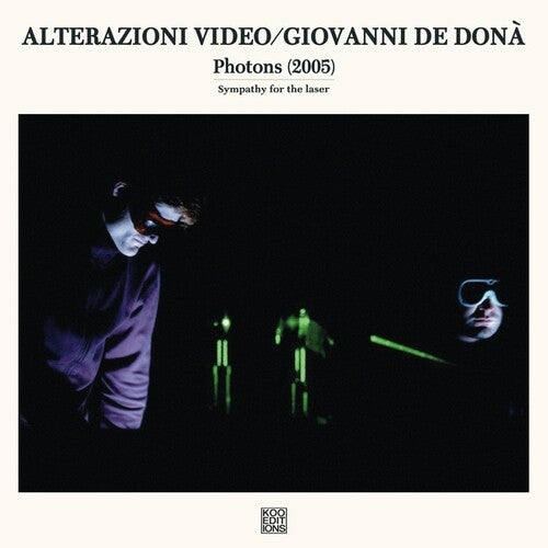 Alterazioni Video / Giovanni De Dona: Photons