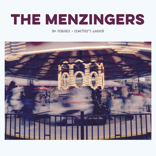 Menzingers: No Penance / Cemetery's Garden