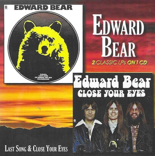 Bear, Edward: Last Song / Close Your Eyes