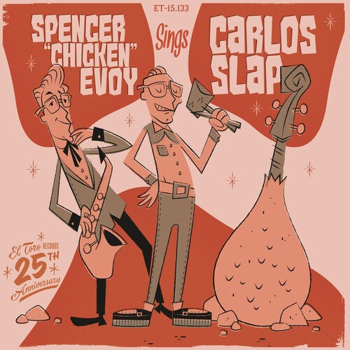 Evoy, Spencer Chicken / Slap, Carlos: Spencer Chicken Evoy & Carlos Slap