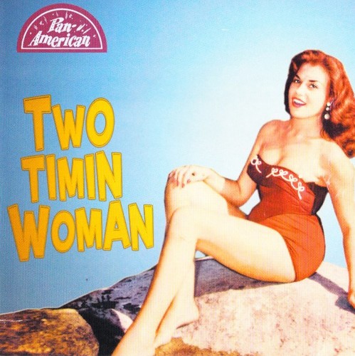 Two Timin Woman / Various: Two Timin Woman