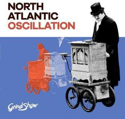 North Atlantic Oscillation: Grind Show