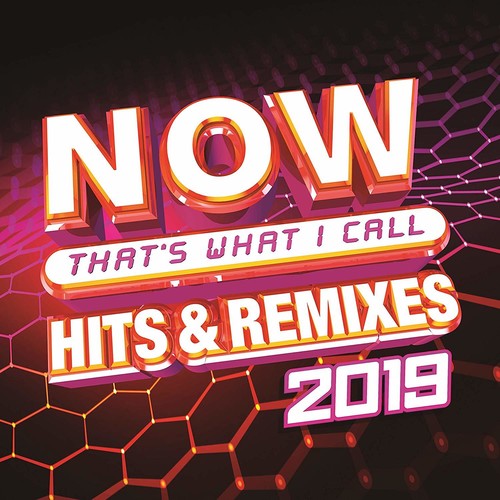 Now Thats What I Call Hits & Remixes 2019 / Var: Now That’s What I Call Hits & Remixes 2019