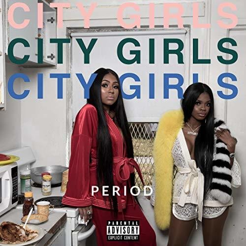 City Girls: Period