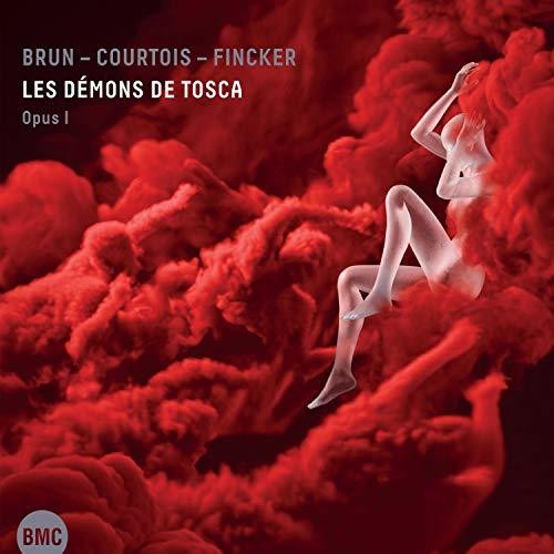 Brun / Courtois / Fincker: Les Demons De Tosca