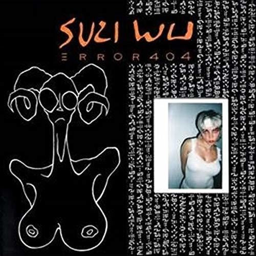 Suzi Wu: Error 404