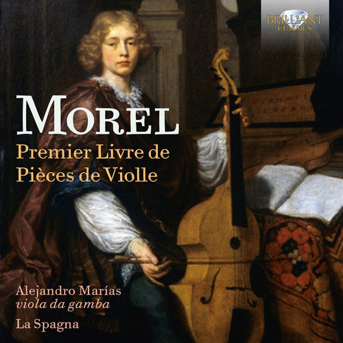 Morel / Spagna / Marias: Premier Livre de Pieces Violle