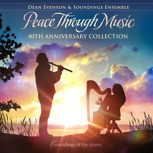 Evenson, Dean: Peace Through Music 40th Anniversary Collection