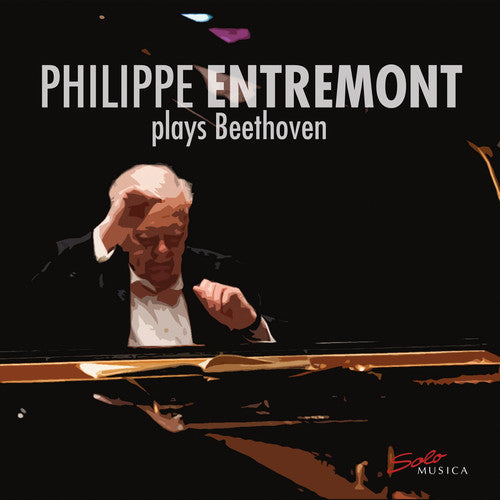 Beethoven / Entremont: Entremont Plays Beethoven