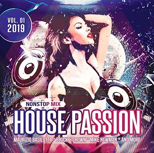 House Passion 2019 Vol. 01 / Various: House Passion 2019 Vol. 01