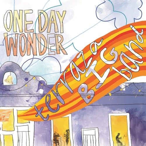 Terraza Big Band: One Day Wonder